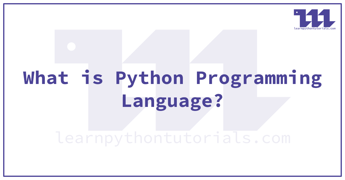 What is Python Programming Language?