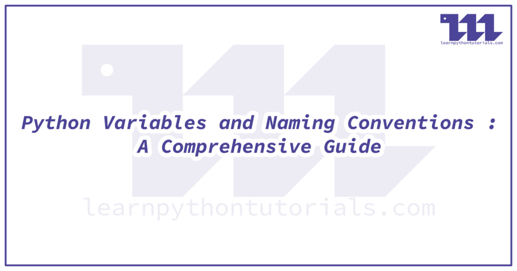 Python Variables and Naming Conventions