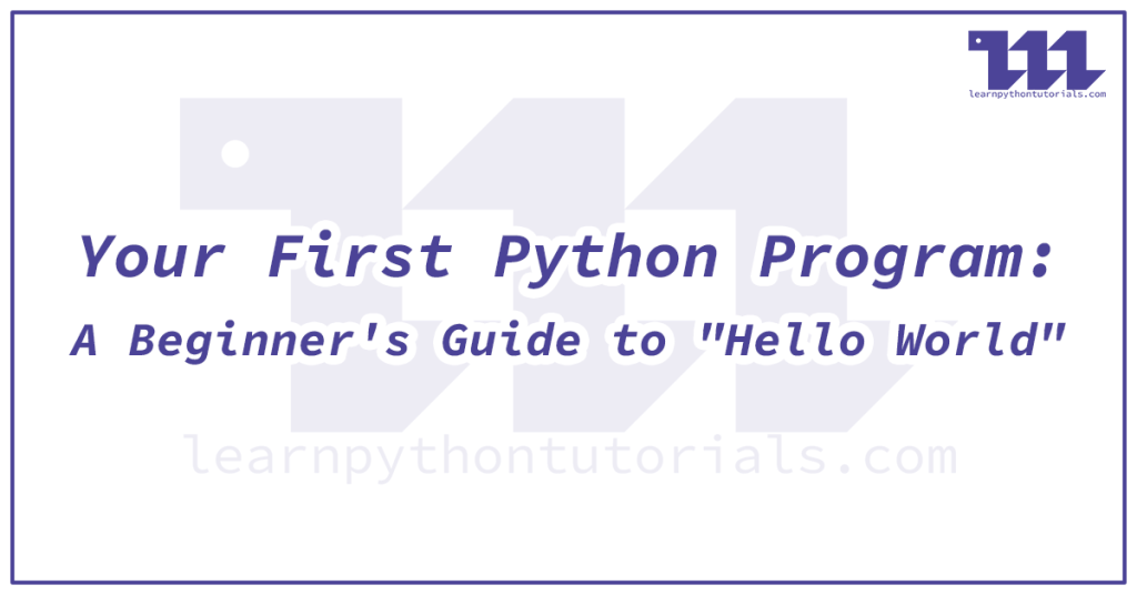 Your First Python Program